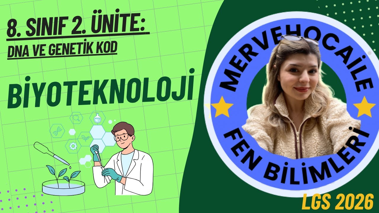 8. SINIF BİYOTEKNOLOJİ - DNA VE GENETİK KOD - (2. ÜNİTE) KONU ANLATIMI-5 #LGS2026