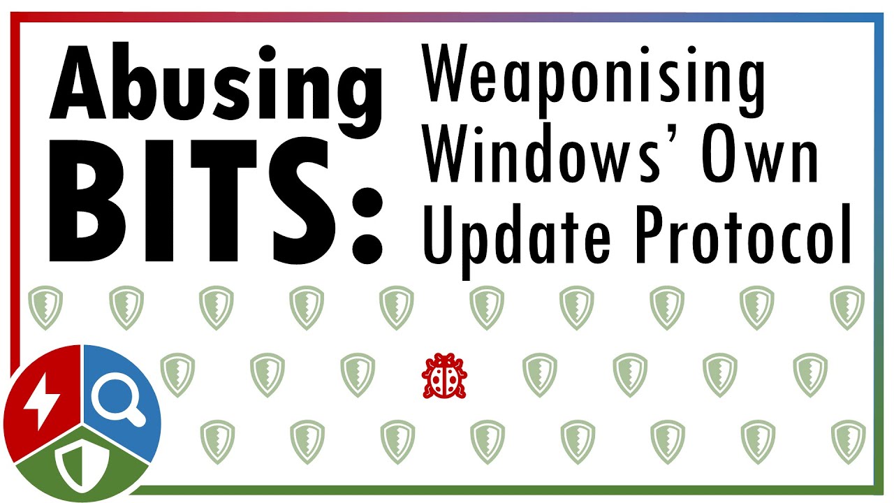 Abusing BITS Jobs (Persistence & Defence Evasion)