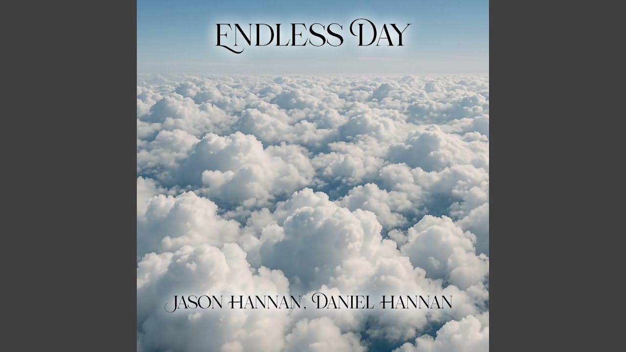 Endless Day (feat. Daniel Hannan)