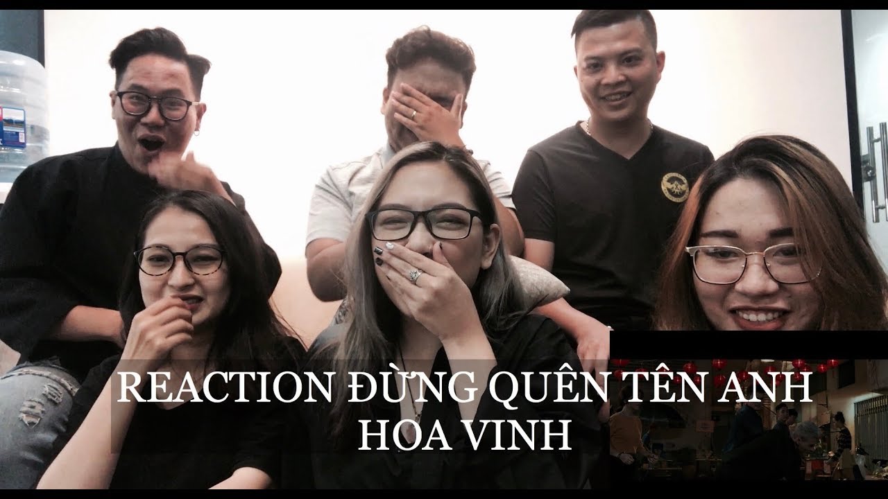 | Reaction | Thỏ Rủ Cả Công Ty Reaction MV Đừng Quên Tên Anh - Hoa Vinh