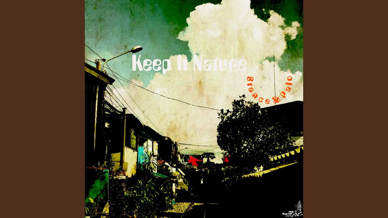 Keep It Nature (feat. PALO)