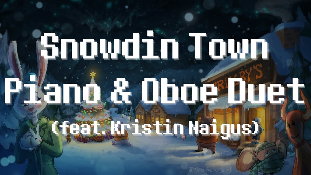 Snowdin Town Piano & Oboe Duet - Undertale | Laura Platt & Kristin Naigus