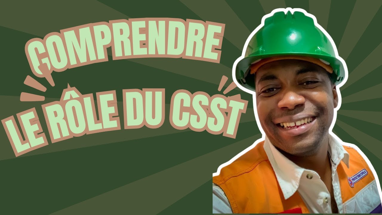 GABON - Le CSST c’est QUOI (partie 2)