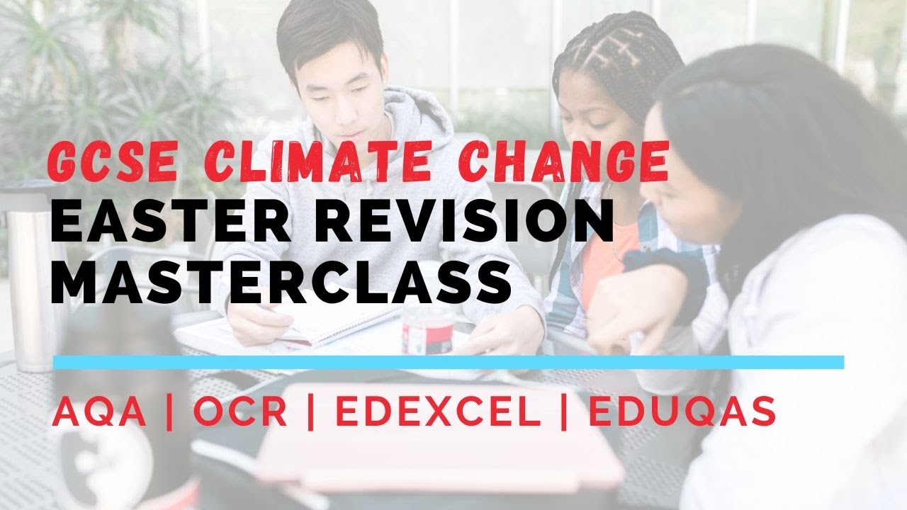 GCSE Physical Geography Revision Masterclass | Climate Change