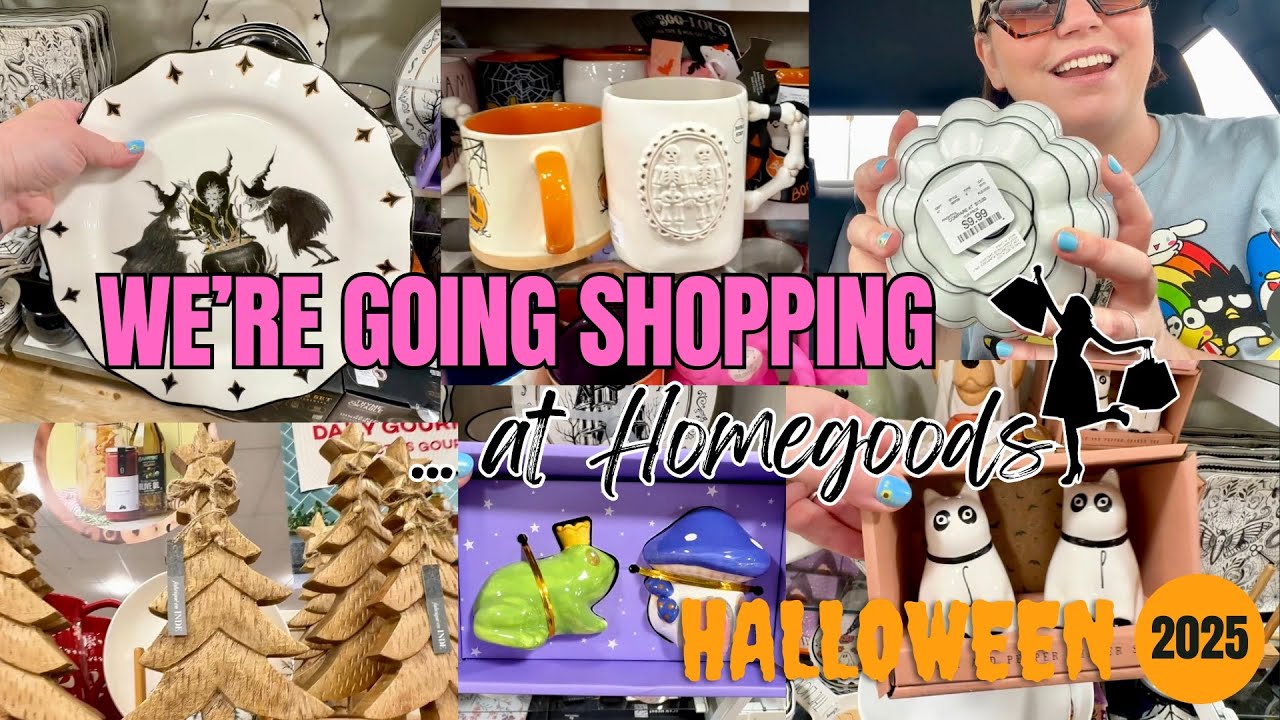 We’re going shopping… at *HOMEGOODS* Halloween 2025
