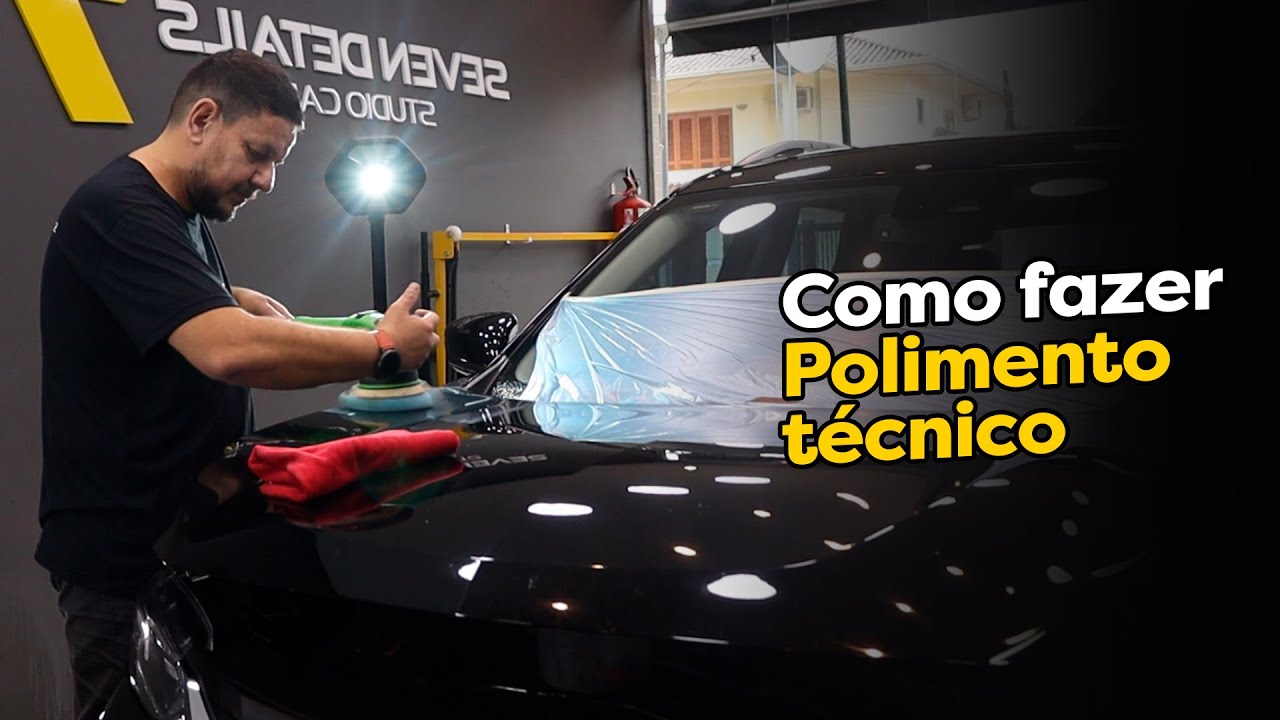 Polimento T&eacute;cnico - Como n&oacute;s fazemos - Aprenda a fazer - Seven Academy