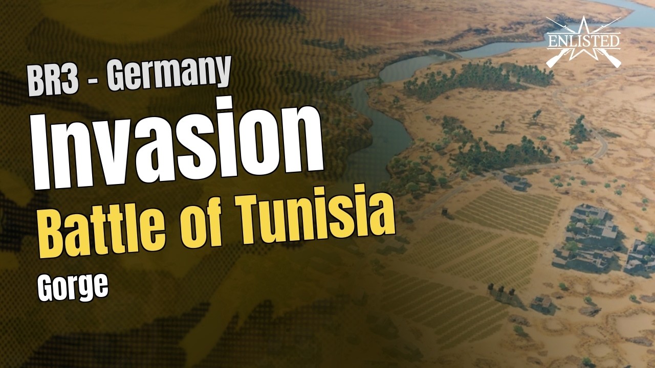 BR3  🇩🇪 Germany: Battle of Tunisia - Gorge (Invasion Defensive) - Enlisted Gameplay