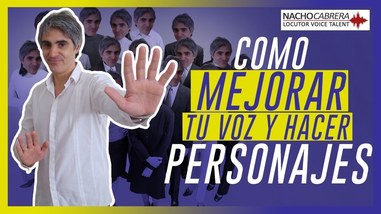 Locutor  cómo mejorar tu voz  y hacer personajes