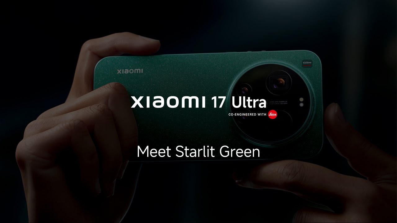 Meet Xiaomi 17 Ultra in Starlit Green