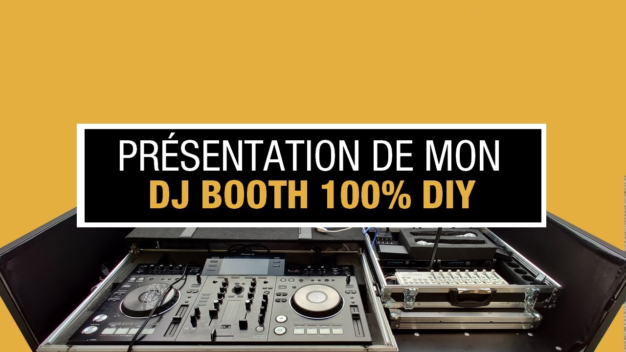 Astuce Dj Évènementiel - Présentation de mon dj booth diy 100% optimisé