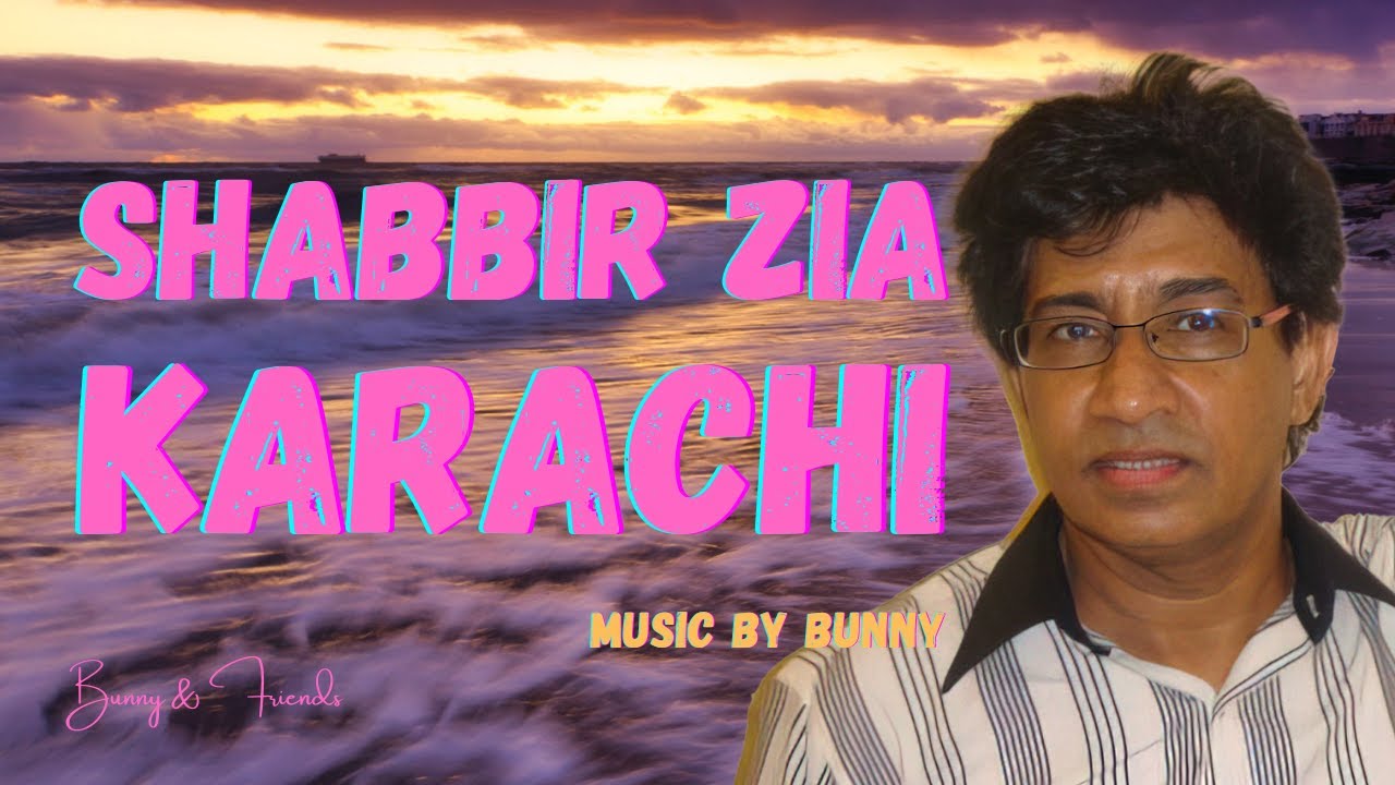 KARACHI - SHABBIR ZIA