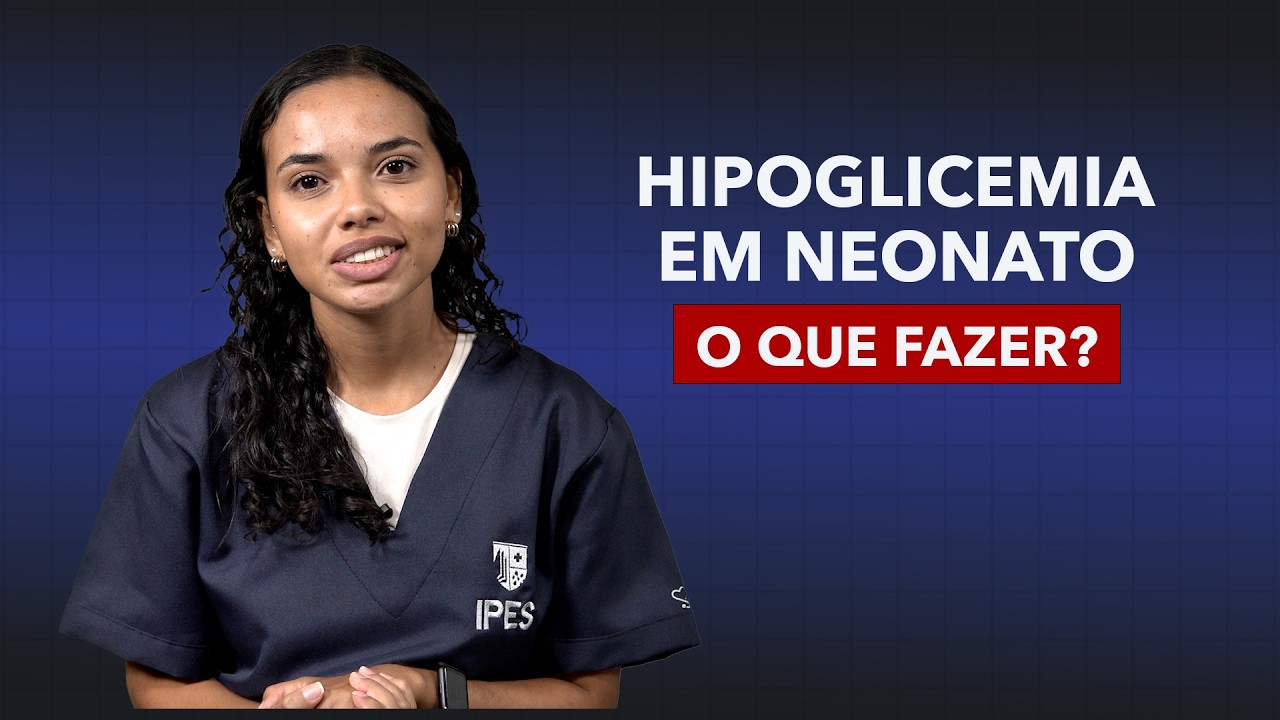 Hipoglicemia Neonatal Explicada de Forma Simples | Sintomas e Condutas