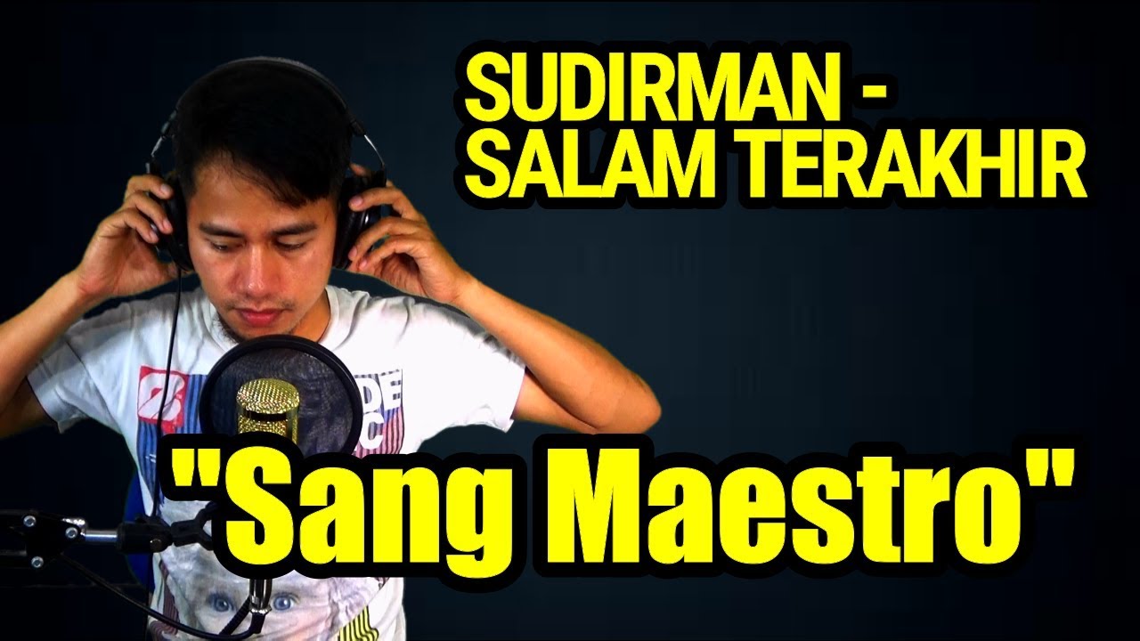 SUDIRMAN - SALAM TERAKHIR