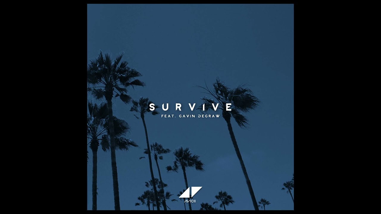 Avicii - Survive Feat. Gavin De Graw [Unreleased 