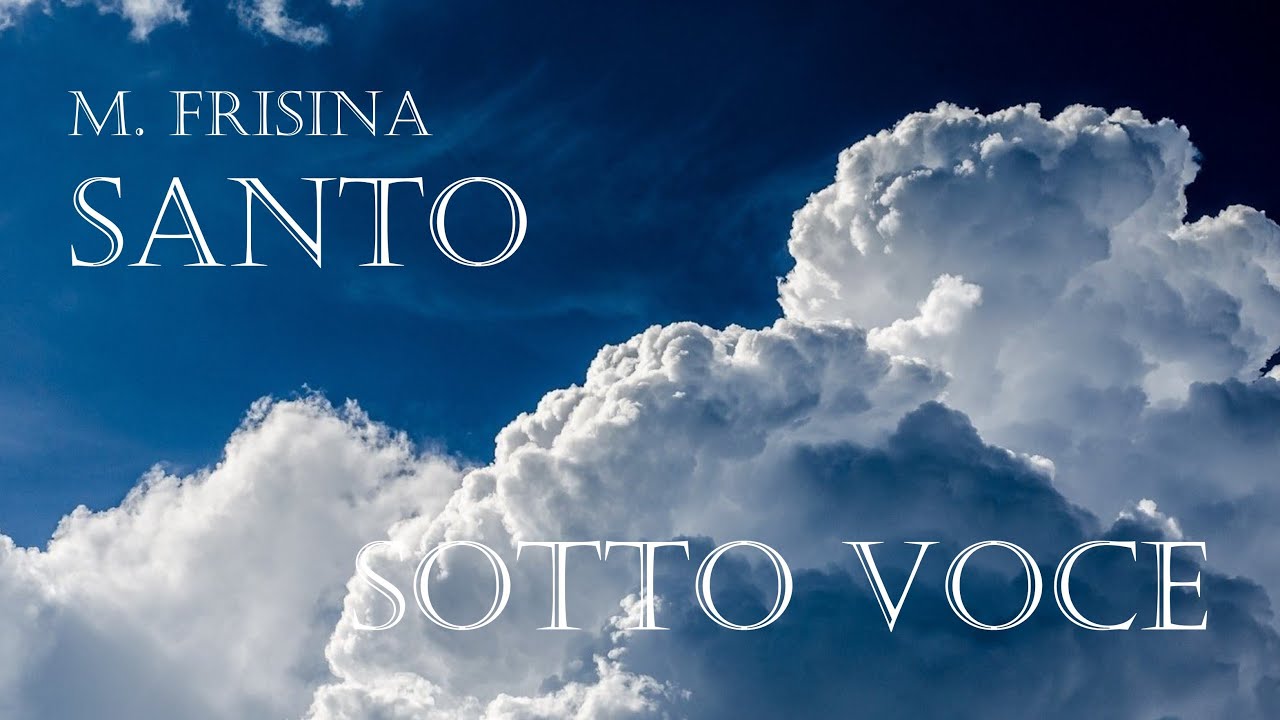 SANTO, Marco Frisina - SOTTO VOCE