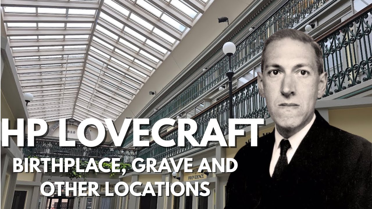 HP Lovecraft Locations in Providence, RI - Grave, Birthplace and More - Oldest Mall in America
