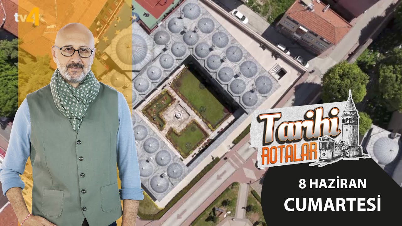 Tarihi Rotalar | İstanbul | 63. Bölüm