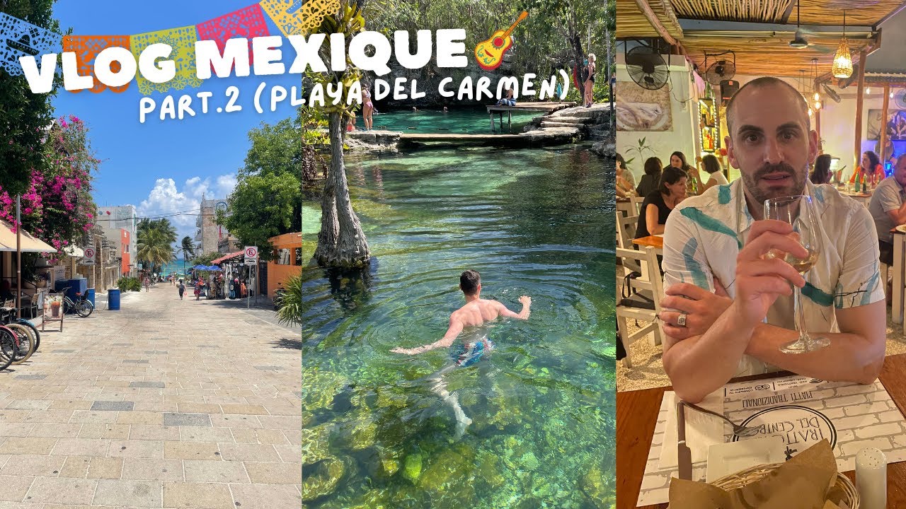 VLOG MEXIQUE | Deux jours à Playa Del Carmen
