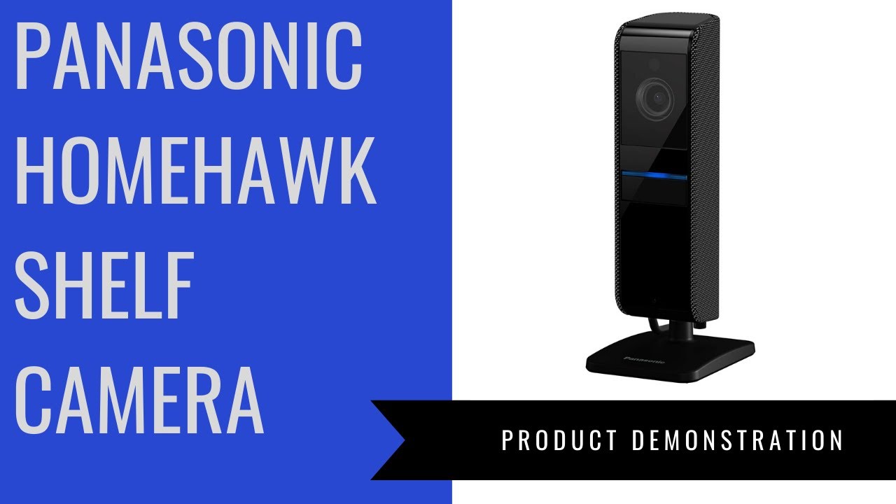 Panasonic KXHNC815 Homehawk Shelf Indoor Camera Demonstration