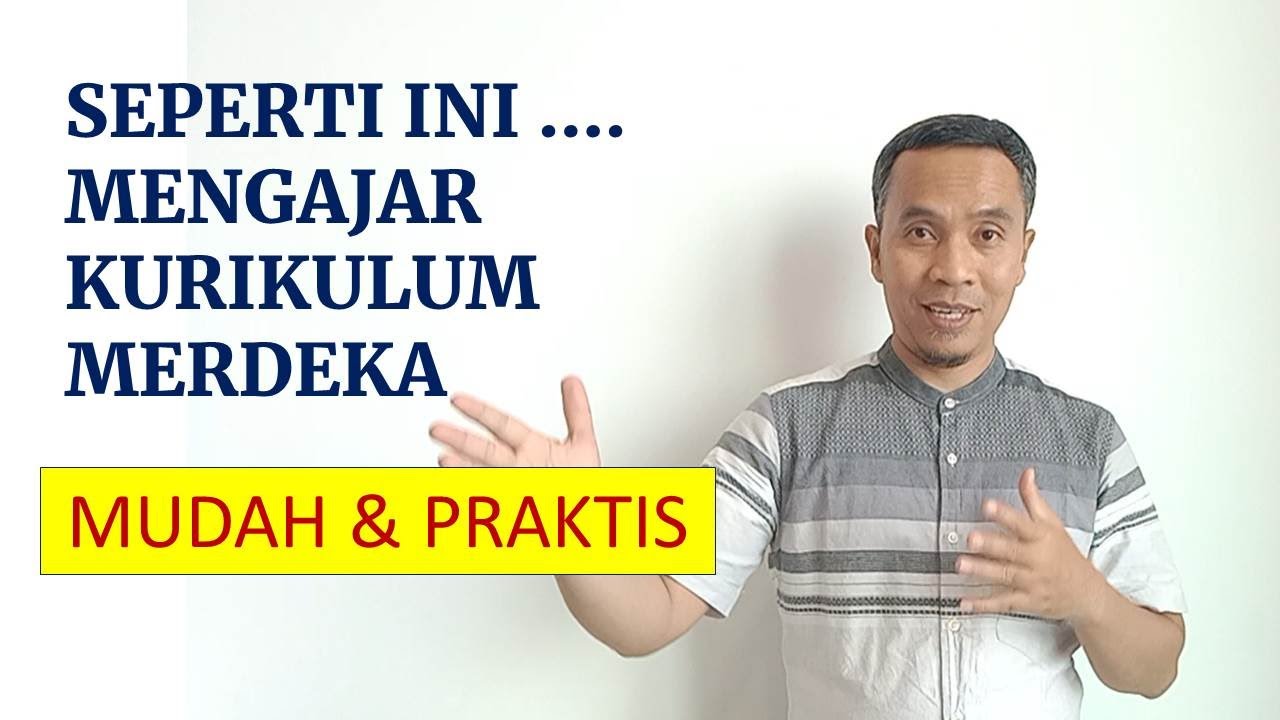 cara mengajar kurikulum merdeka