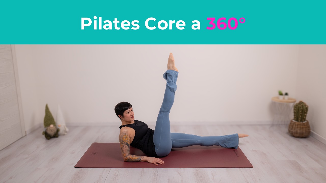 Pilates Core a 360°: Forza Dinamica e Controllo | Esercizi di Pilates a casa