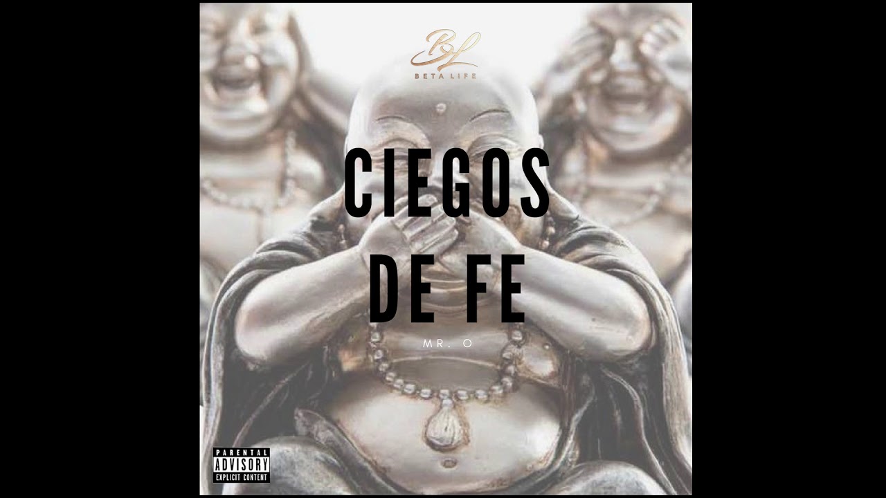 Mr. O - Ciegos de Fe