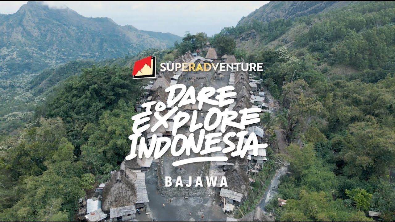 SUPERADVENTURE - DARE TO EXPLORE INDONESIA : Bajawa