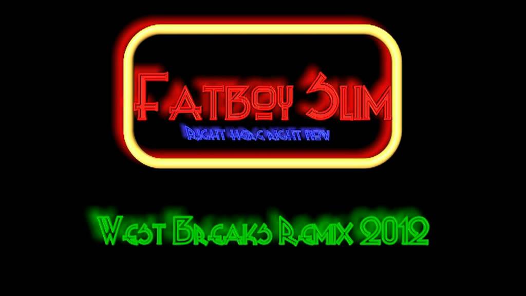 Fatboy Slim -  Right here, Right now (West Breaks Remix 2012)
