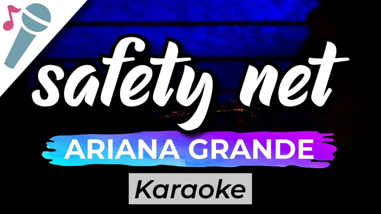 Ariana Grande - safety net - Karaoke Instrumental (Acoustic)