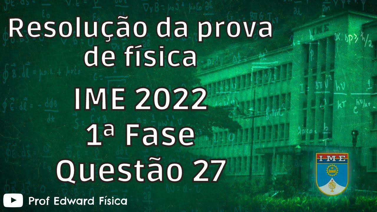 IME 2022 - Física - Questão 27