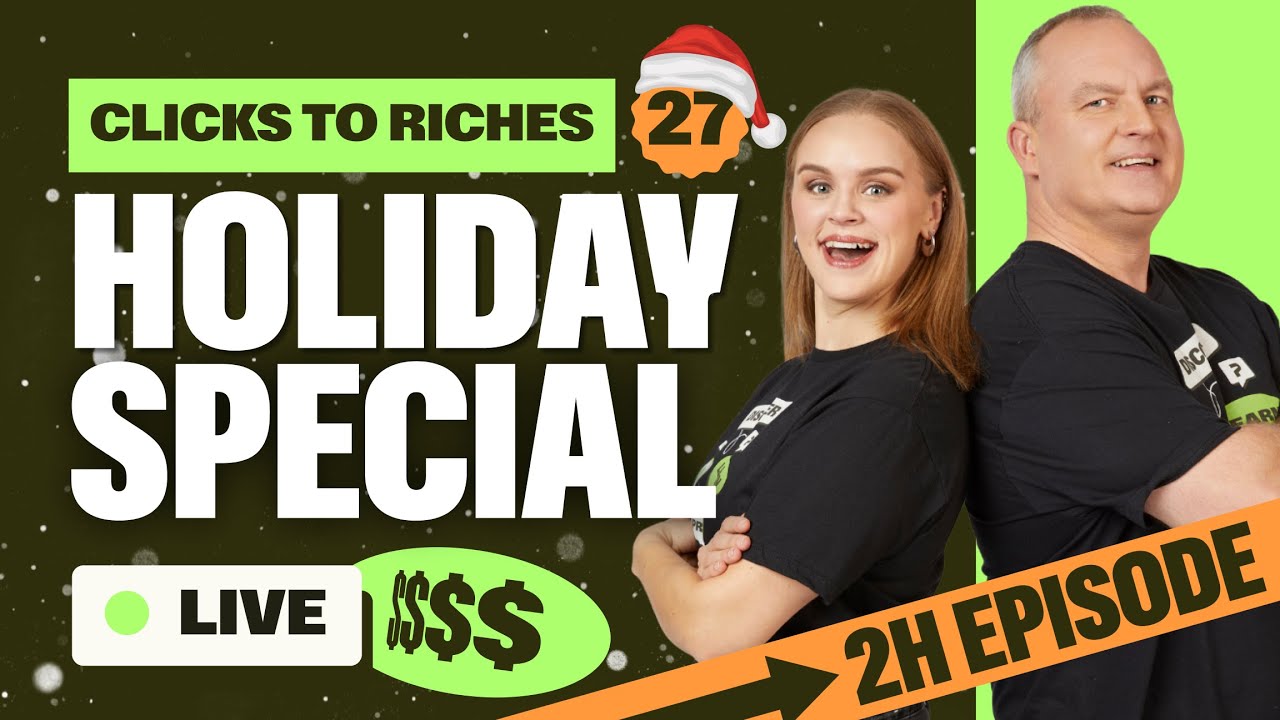 The Clicks to Riches Holiday Special!🎅