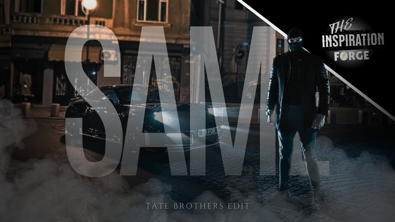 「 SAME 」Tate Brothers | Edit | 4K