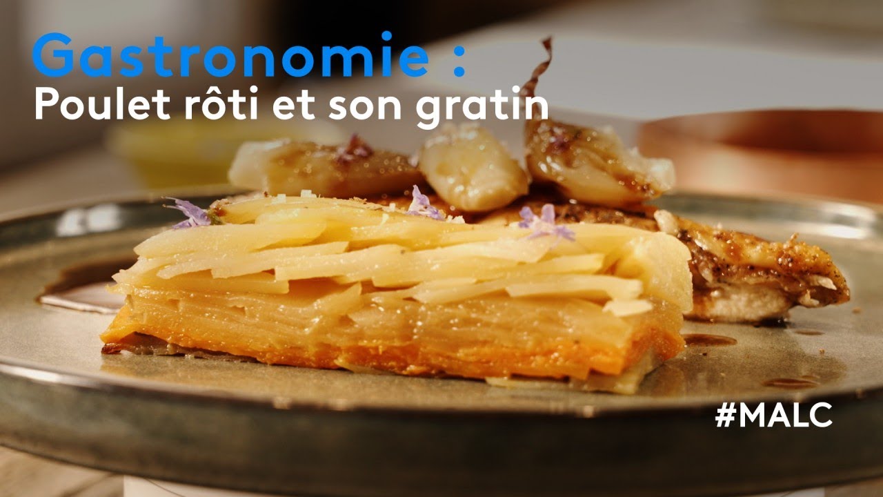 Gastronomie : Poulet rôti et son gratin