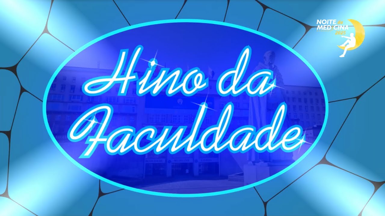 Hino da Faculdade - Noite da Medicina 2025