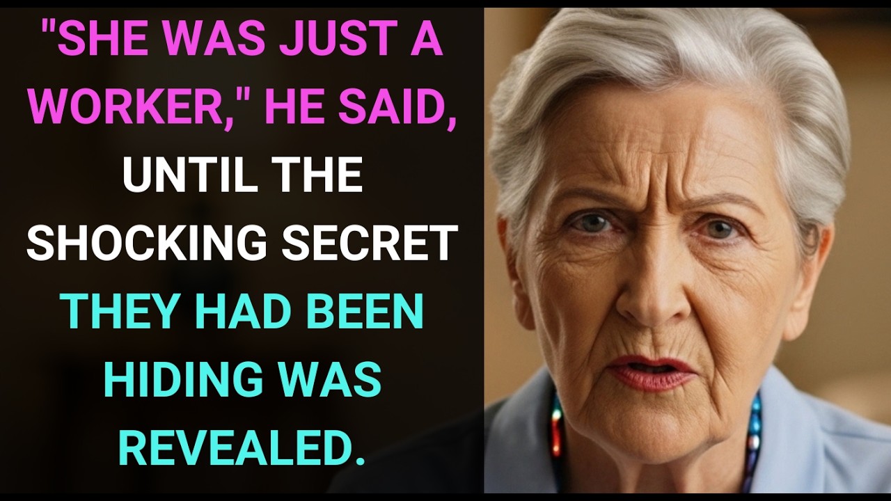 He claimed she was merely a worker...the truth was later discovered.