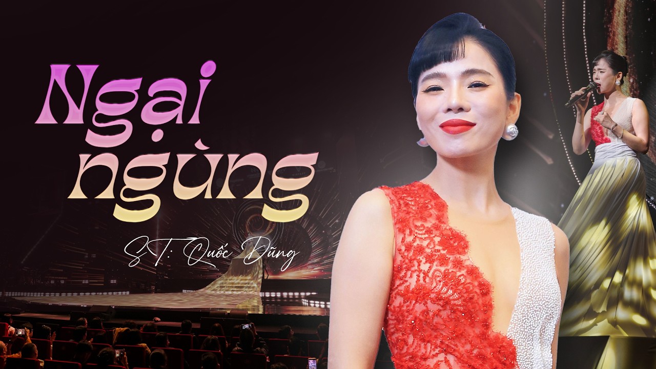 Ngại Ngùng - Lệ Quyên
