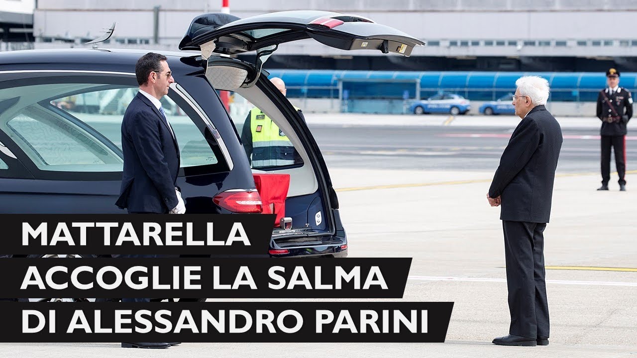 Il Presidente Mattarella accoglie la salma di Alessandro Parini