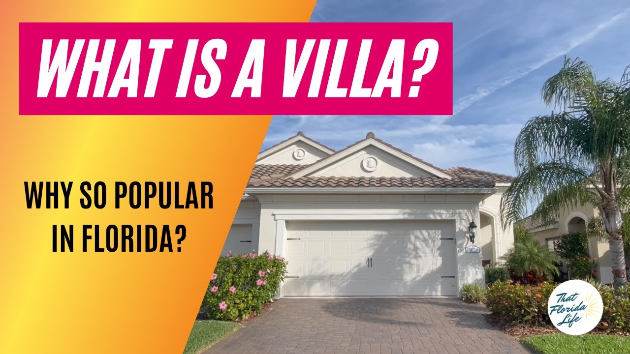 What's a Villa & Where to Find Villas for Sale in Venice Florida and Wellen Park