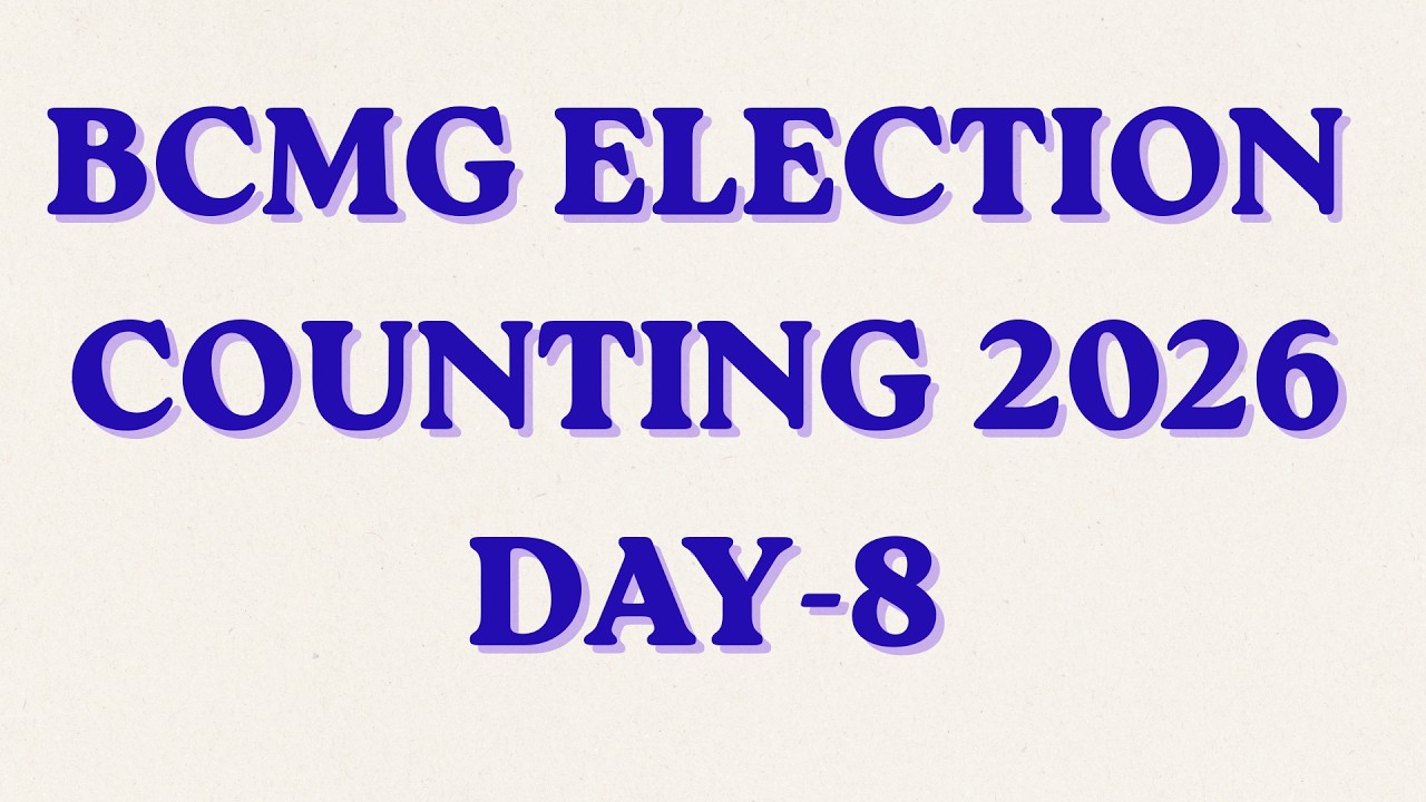 BCMG ELECTION COUNTING 2026