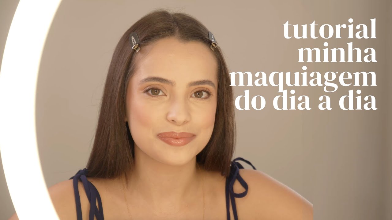 Minha maquiagem prática e rápida para o dia a dia: tutorial com todos os produtos que eu uso!