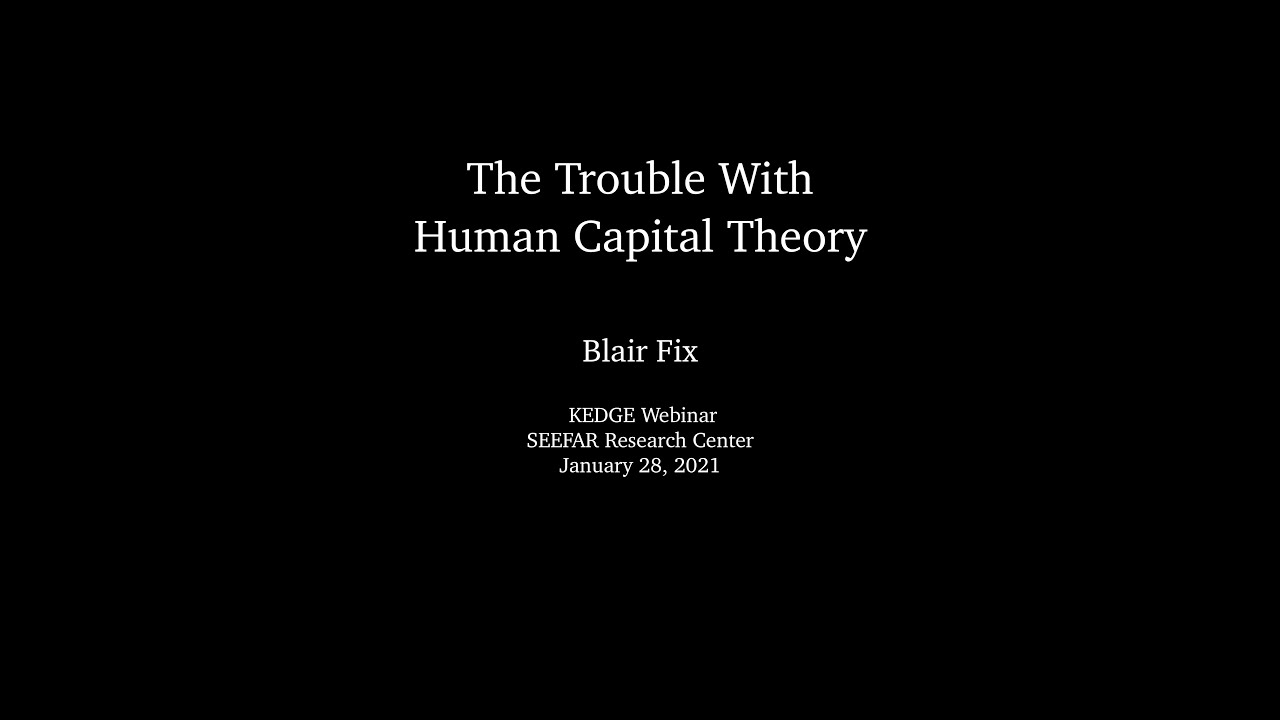 The Trouble With Human Capital Theory