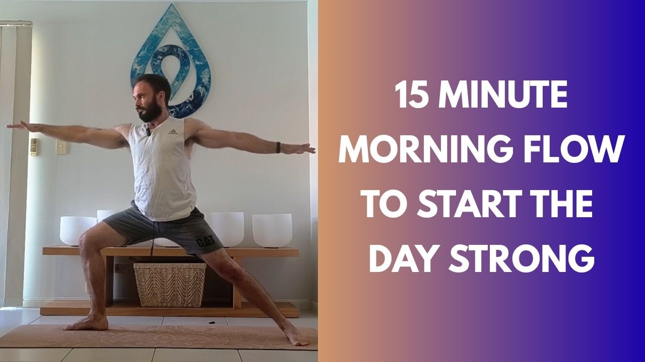 15 Minute Morning Flow to Start the Day Strong