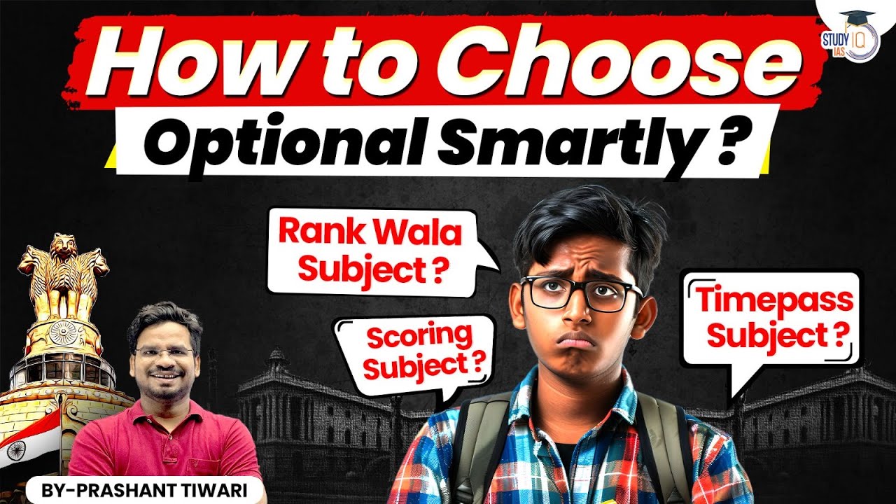 UPSC CSE 2026-27 How to Choose Optional Smartly? | StudyIQ IAS