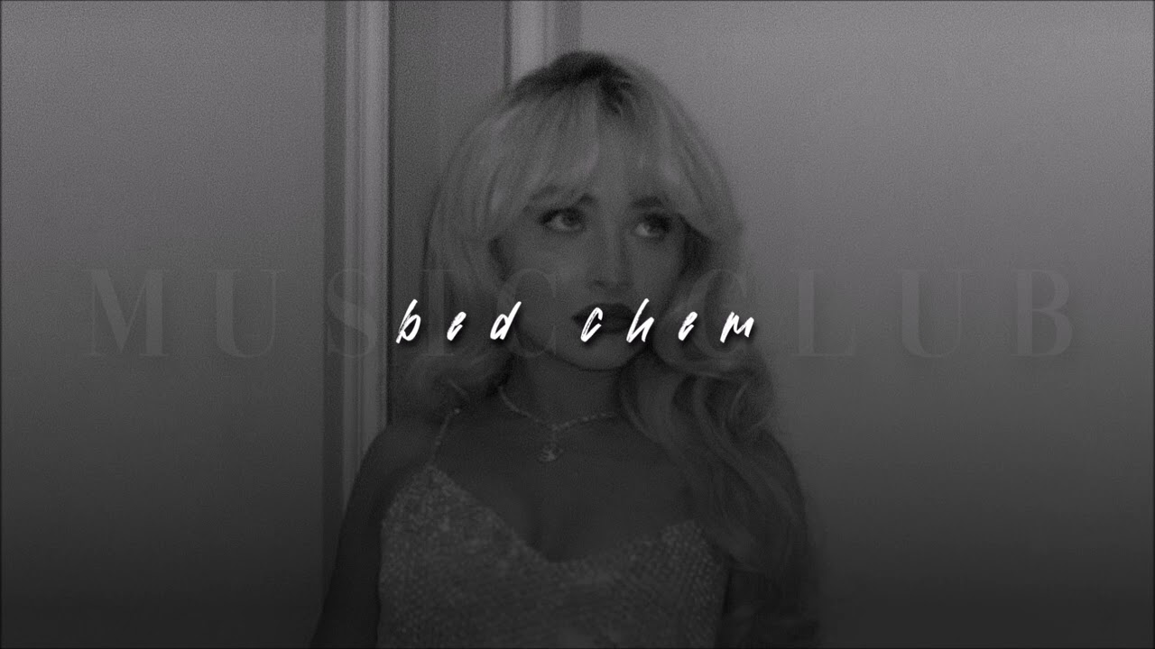 Sabrina Carpenter, Bed Chem | slowed + reverb |