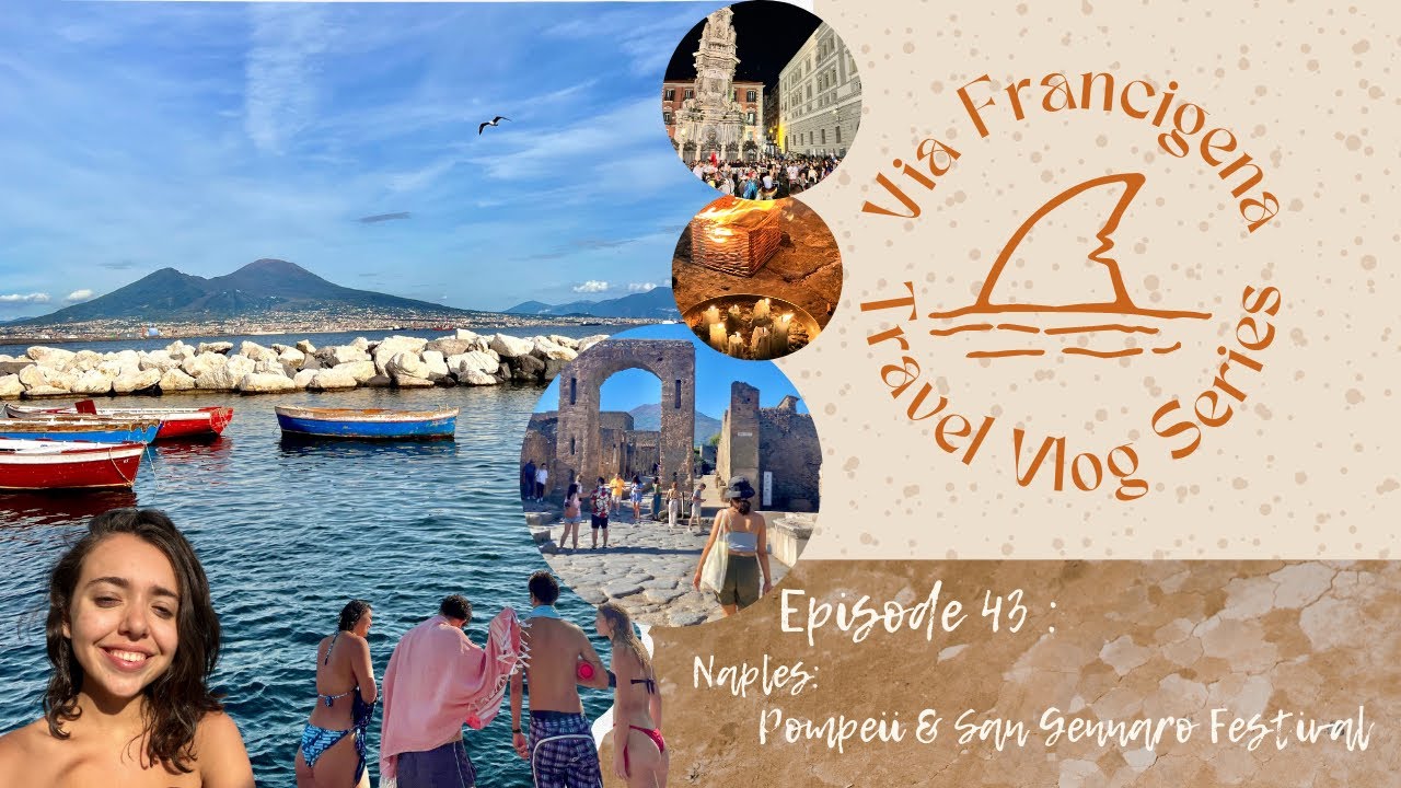 Via Francigena 43 (Naples: Pompeii & San Gennaro Festival)