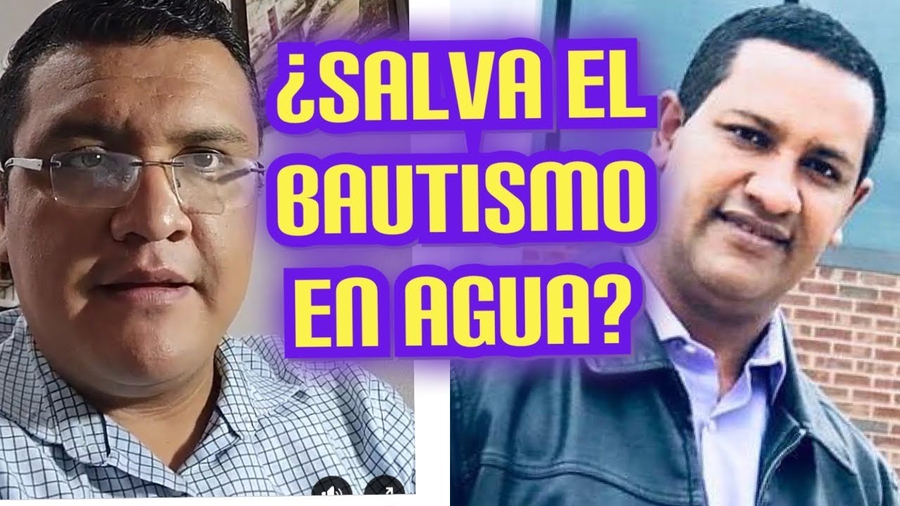 DEBATE: ¿BAUTISMO para Salvación? con Fernando Mata