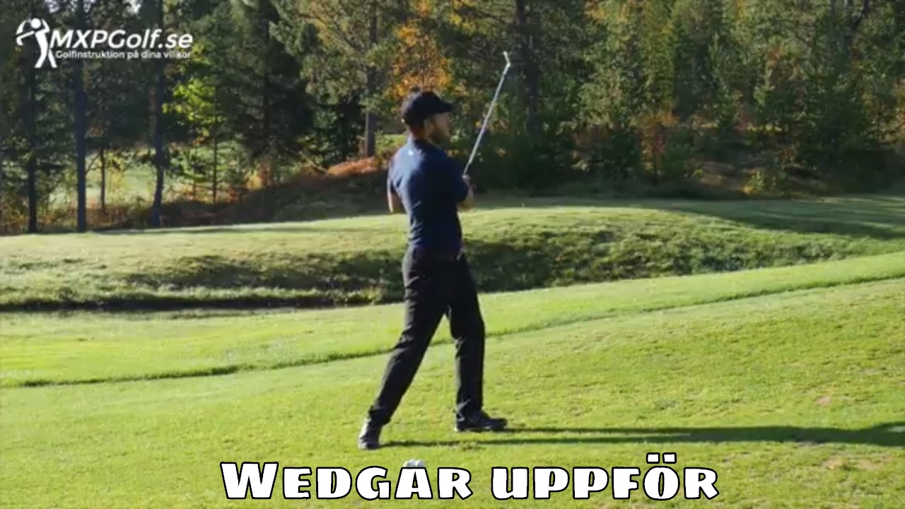 Uppförslut och wedgar