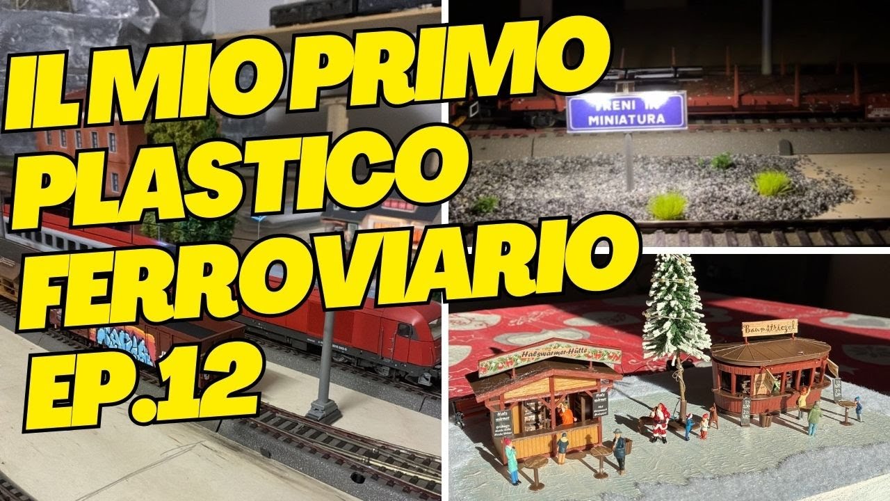 Il mio primo PLASTICO FERROVIARIO: Ep. 12 - Erba, luci e mercatini!