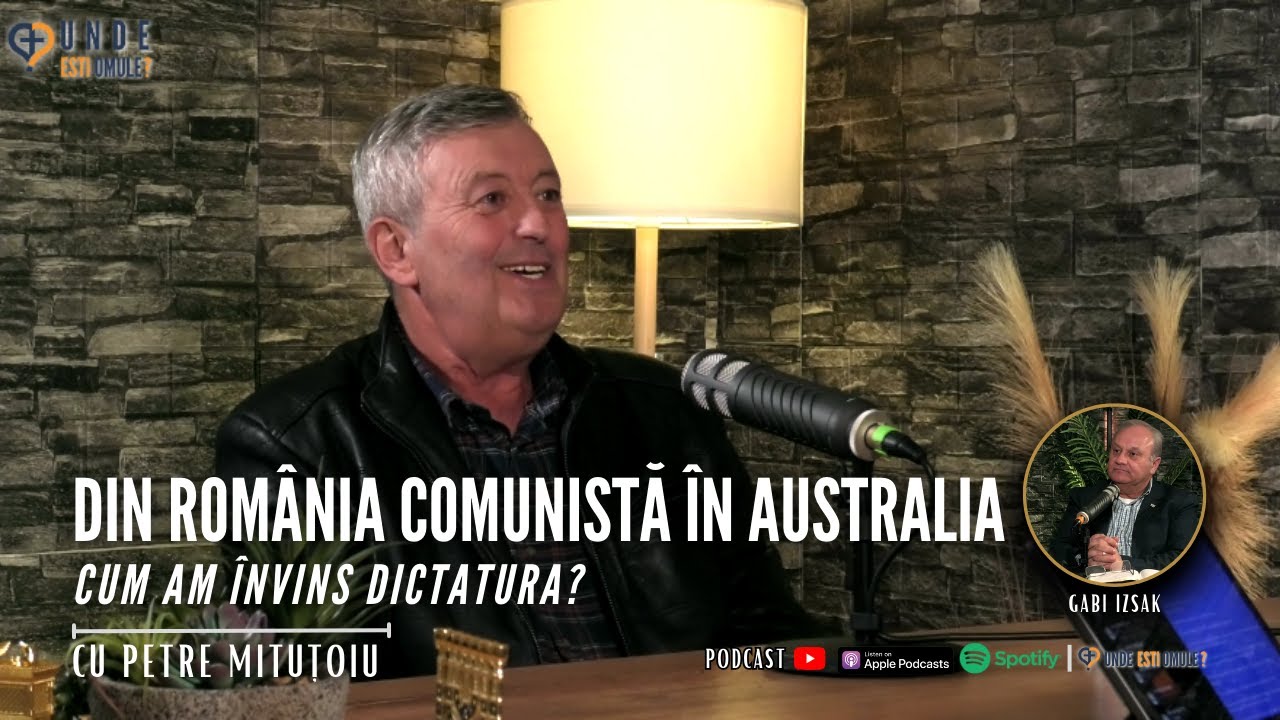 Unde Esti Omule? | EP 203 | Cum am invins dictatura |  cu Petru Mitutoiu - Partea 1