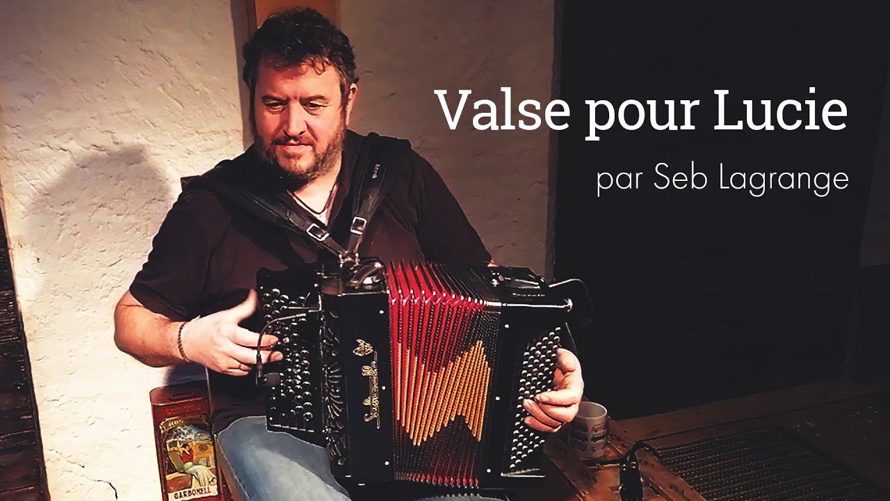 Valse pour Lucie, par Seb Lagrange (accordéon)